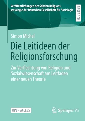 Die Leitideen der Religionsforschung<br>zur Verflechtung von ...
