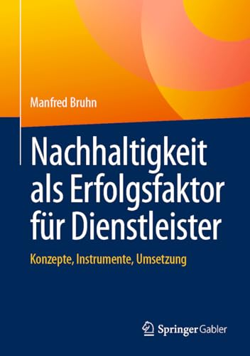 Nachhaltigkeit als Erfolgsfaktor für Dienstleister<br>Konzep...