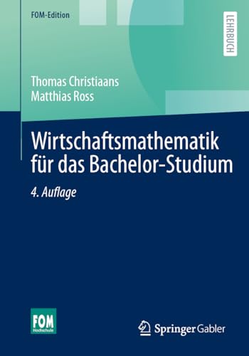 Wirtschaftsmathematik für das Bachelor-Studium