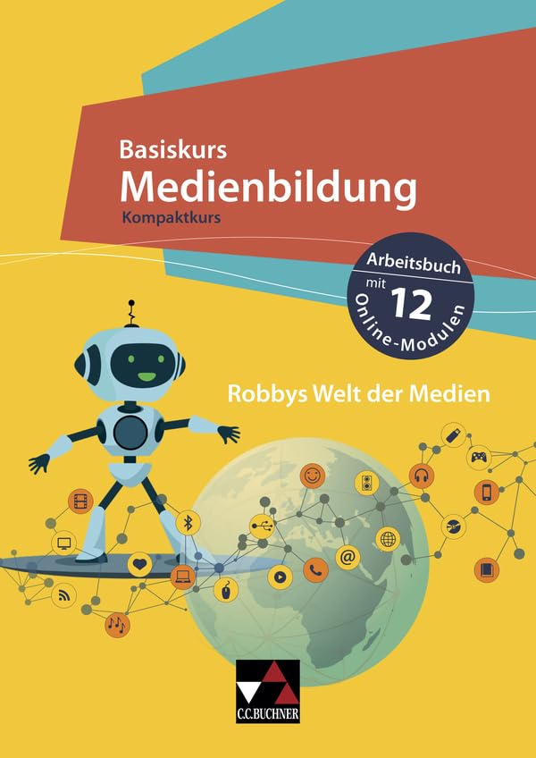 Basiskurs Medienbildung Kompaktkurs <br>Robbys Welt der Medie...