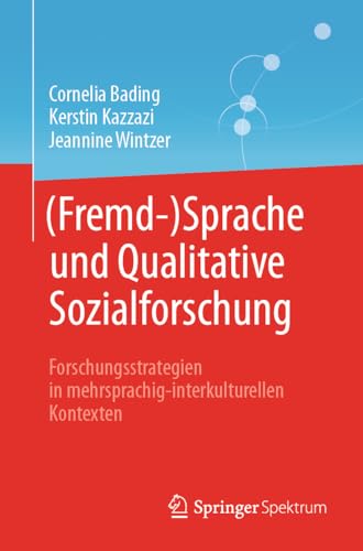 (Fremd-)Sprache und Qualitative Sozialforschung<br>Forschungs...