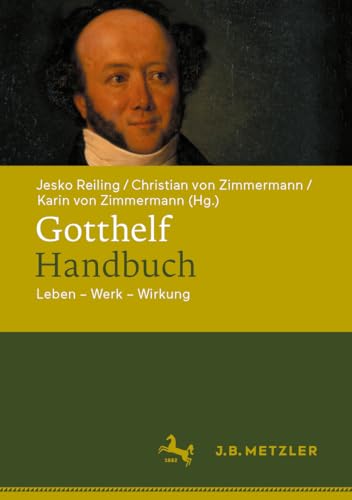 Gotthelf-Handbuch<br>Leben - Werk - Wirkung