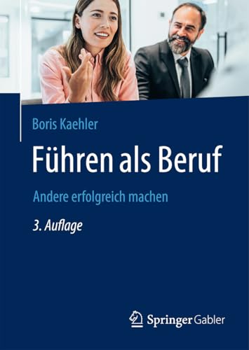 Führen als Beruf<br>Andere erfolgreich machen
