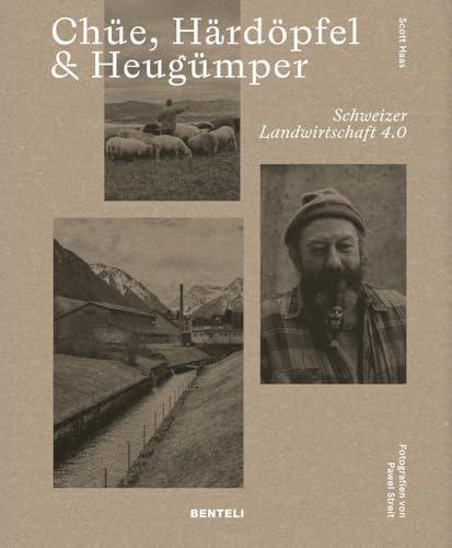 Chüe, Härdöpfel & Heugümper<br>Schweizer Landwirtschaft 4...
