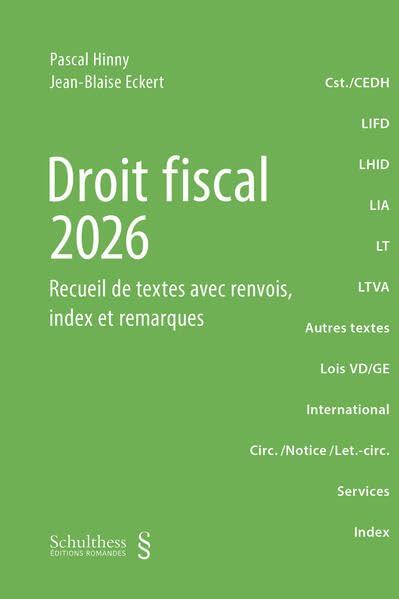 Droit fiscal 2026 : LIFD, LHID, LIA, LT, LTVA, MC-OCDE, Lois...