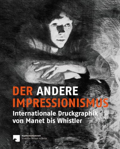 Der andere Impressionismus<br>internationale Druckgraphik von...