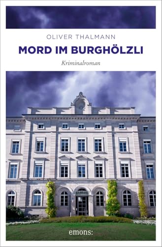 Mord im Burghölzli<br>Kriminalroman