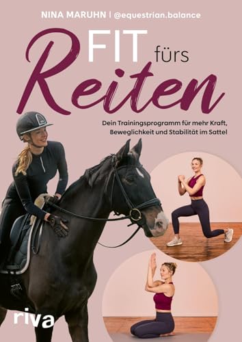 Fit fürs Reiten<br>dein Trainingsprogramm für mehr Kraft, B...