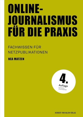 Online-Journalismus für die Praxis<br>Fachwissen für Netzpu...