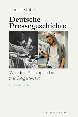 Deutsche Pressegeschichte<br>von den Anfängen bis zur Gegenw...