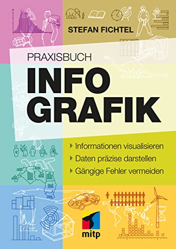 Praxisbuch Infografik<br>Informationen visualisieren, Daten p...