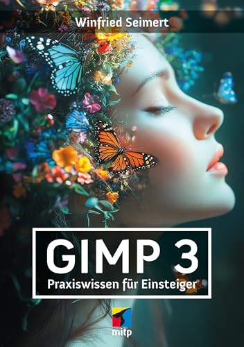 GIMP 3<br>Praxiswissen für Einsteiger