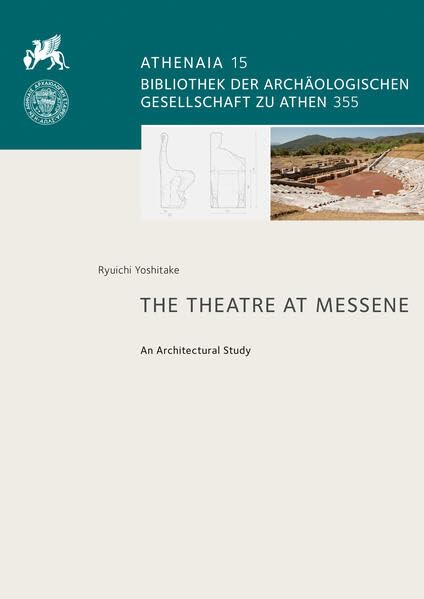 The theatre at Messene<br>an architectural study