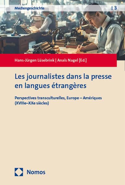 Les journalistes dans la presse en langues étrangères<br>pe...