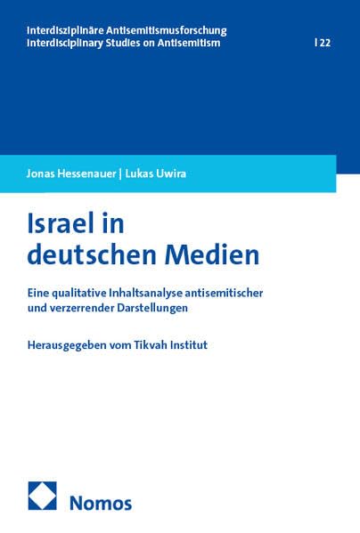 Israel in deutschen Medien<br>eine qualitative Inhaltsanalyse...