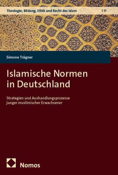 Islamische Normen in Deutschland<br>Strategien und Aushandlun...