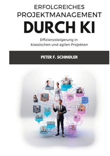 Erfolgreiches Projektmanagement durch KI<br>Effizienzsteigeru...