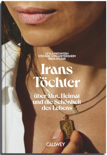 Irans Töchter<br>über Mut, Heimat und die Schönheit des Le...