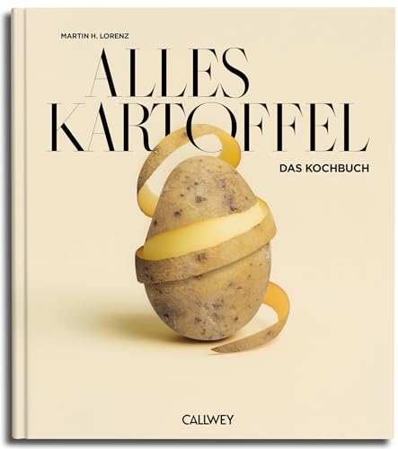 Alles Kartoffel : das Kochbuch