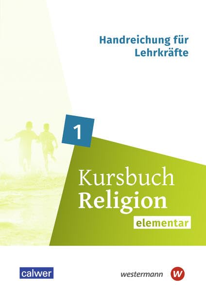 Kursbuch Religion 1<br>elementar<br>für den Religionsunterrich...