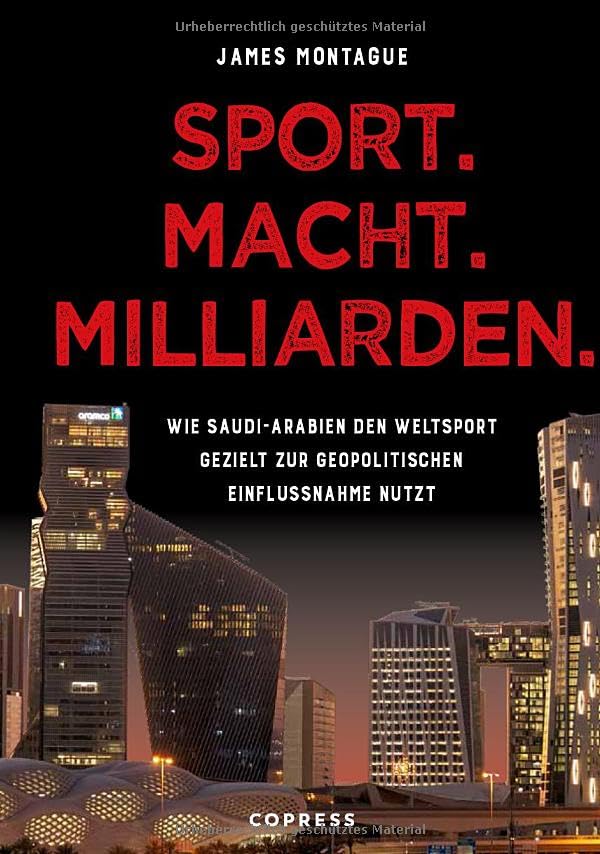 Sport, Macht, Milliarden<br>wie Saudi-Arabien den Weltsport g...