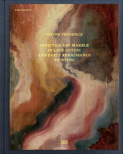 Divine presence<br>depictions of marble in Late Gothic and Ea...
