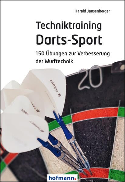 Techniktraining Darts-Sport<br>150 Übungen zur Verbesserung d...