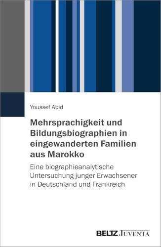Mehrsprachigkeit und Bildungsbiographien in eingewanderten F...