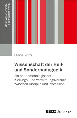 Wissenschaft der Heil- und Sonderpädagogik<br>ein phänomeno...