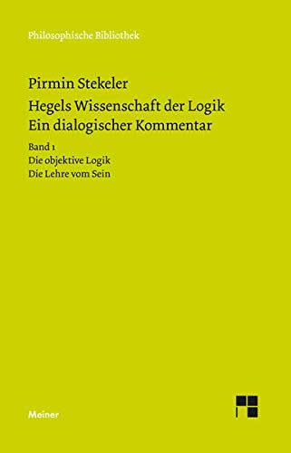 Hegels Wissenschaft der Logik<br>ein dialogischer Kommentar
