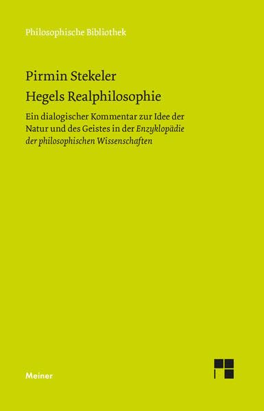 Hegels Realphilosophie<br>ein dialogischer Kommentar zur Idee...