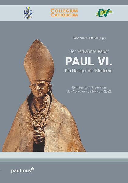 Papst Paul VI.<br>ein Heiliger der Moderne