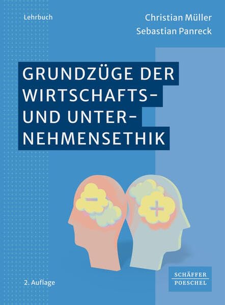 Grundzüge der Wirtschafts- und Unternehmensethik