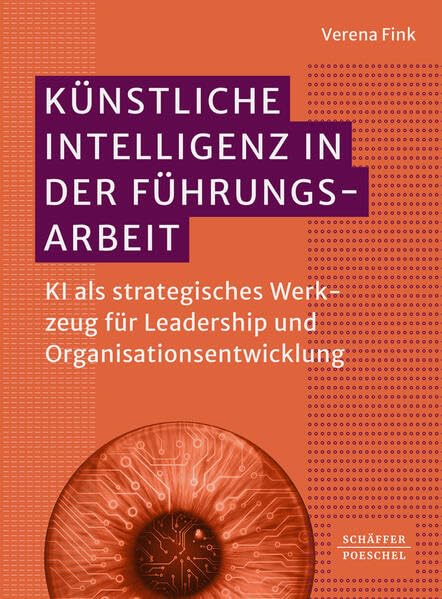 Künstliche Intelligenz in der Führungsarbeit<br>KI als stra...