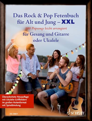 Das Rock & Pop Fetenbuch für Alt und Jung - XXL<br>100 belie...