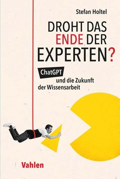 Droht das Ende der Experten?<br>ChatGPT und die Zukunft der W...