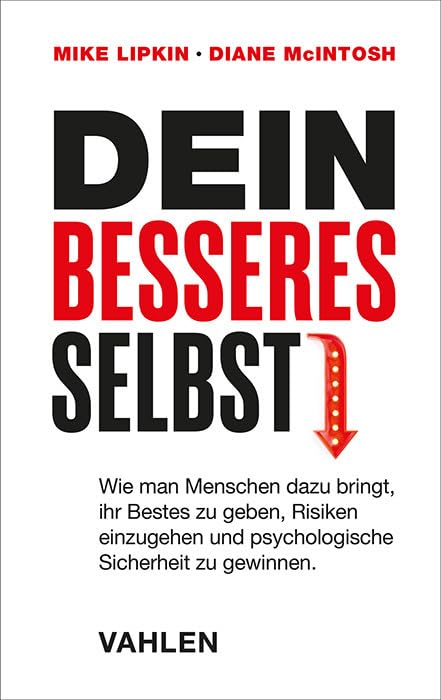 Dein bestes Selbst<br>wie man Menschen dazu bringt, ihr Beste...