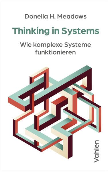 Thinking in Systems<br>wie komplexe Systeme funktionieren