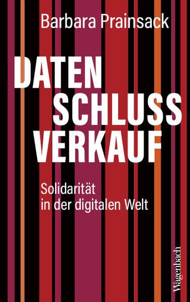 Datenschlussverkauf<br>Solidarität in der digitalen Welt