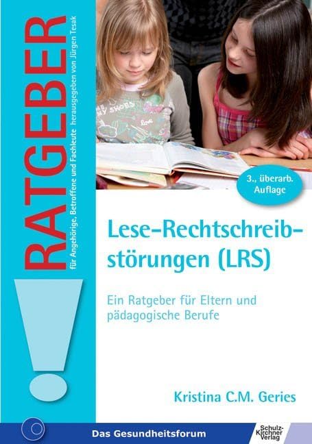 Lese-Rechtschreibstörungen (LRS)<br>ein Ratgeber für Eltern...
