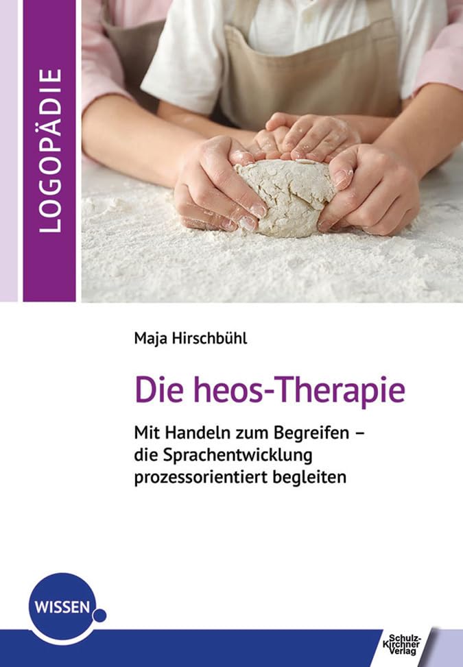 Die heos-Therapie<br>Mit Handeln zum Begreifen - die Sprachen...