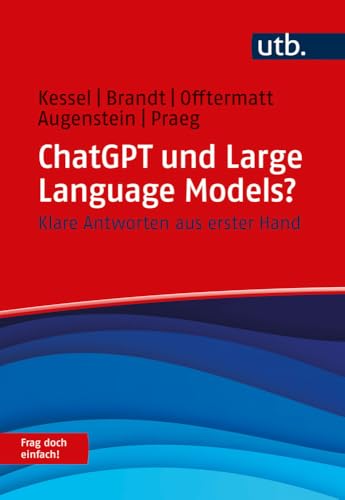 ChatGPT und Large Language Models?<br>klare Antworten aus ers...