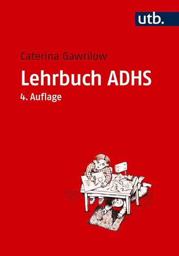 Lehrbuch ADHS<br>Modelle, Ursachen, Diagnose, Therapie