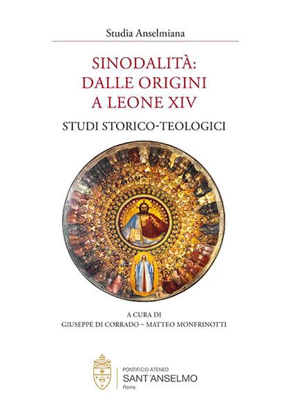 Sinodalità: dalle origini a Leone XVI : studi storico-teolo...