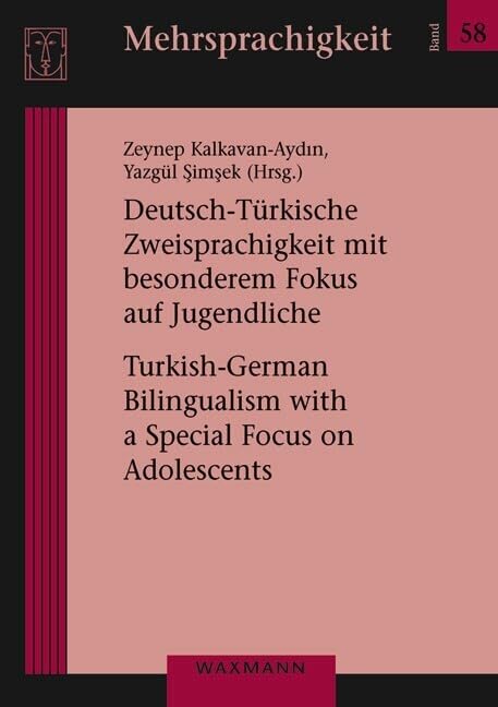 Deutsch-Türkische Zweisprachigkeit mit besonderem Fokus auf ...