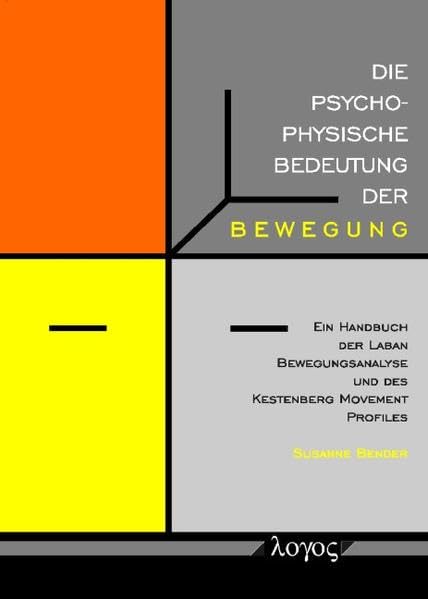 Die psychophysische Bedeutung der Bewegung<br>ein Lehrbuch de...