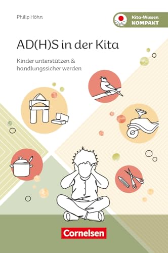 AD(H)S in der Kita<br>Kinder unterstützen & handlungssicher w...