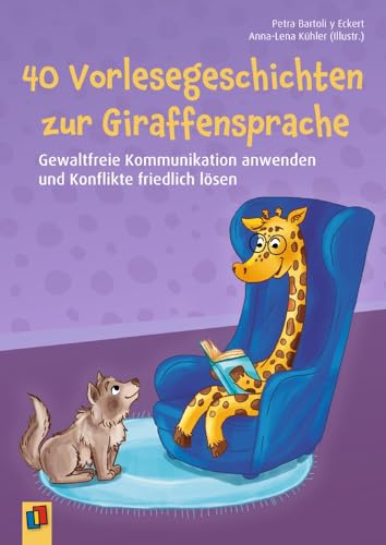 40 Vorlesegeschichten zur Giraffensprache<br>gewaltfreie Komm...