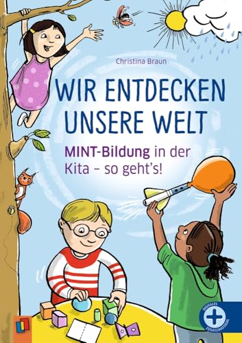 Wit entdecken unsere Welt<br>MINT-Bildung in der Kita - so ge...