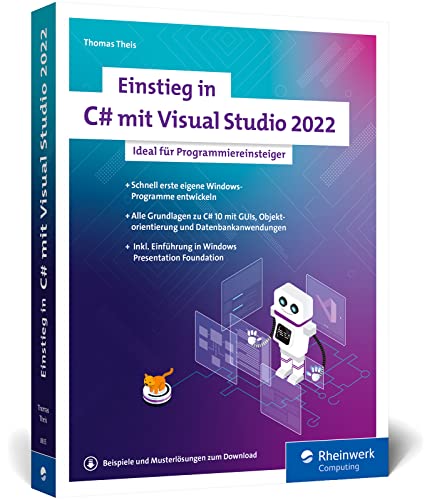Einstieg in C# mit Visual Studio 2022<br>Ideal für Programmie...